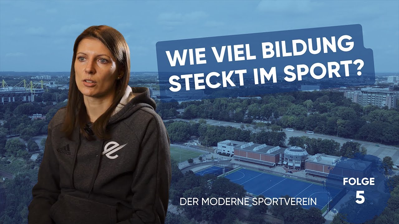 Wie viel Bildung steckt im Sport? - Der moderne Sportverein - Folge 5