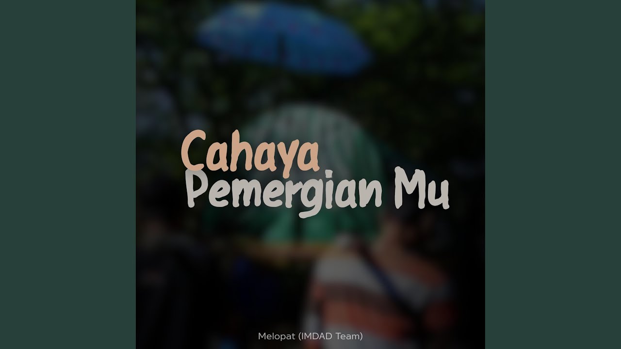 Cahaya Pemergian Mu