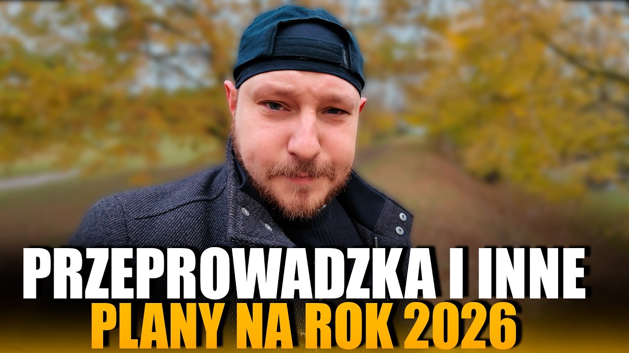 Wyprowadzam się z Warszawy. Plany na 2026 rok