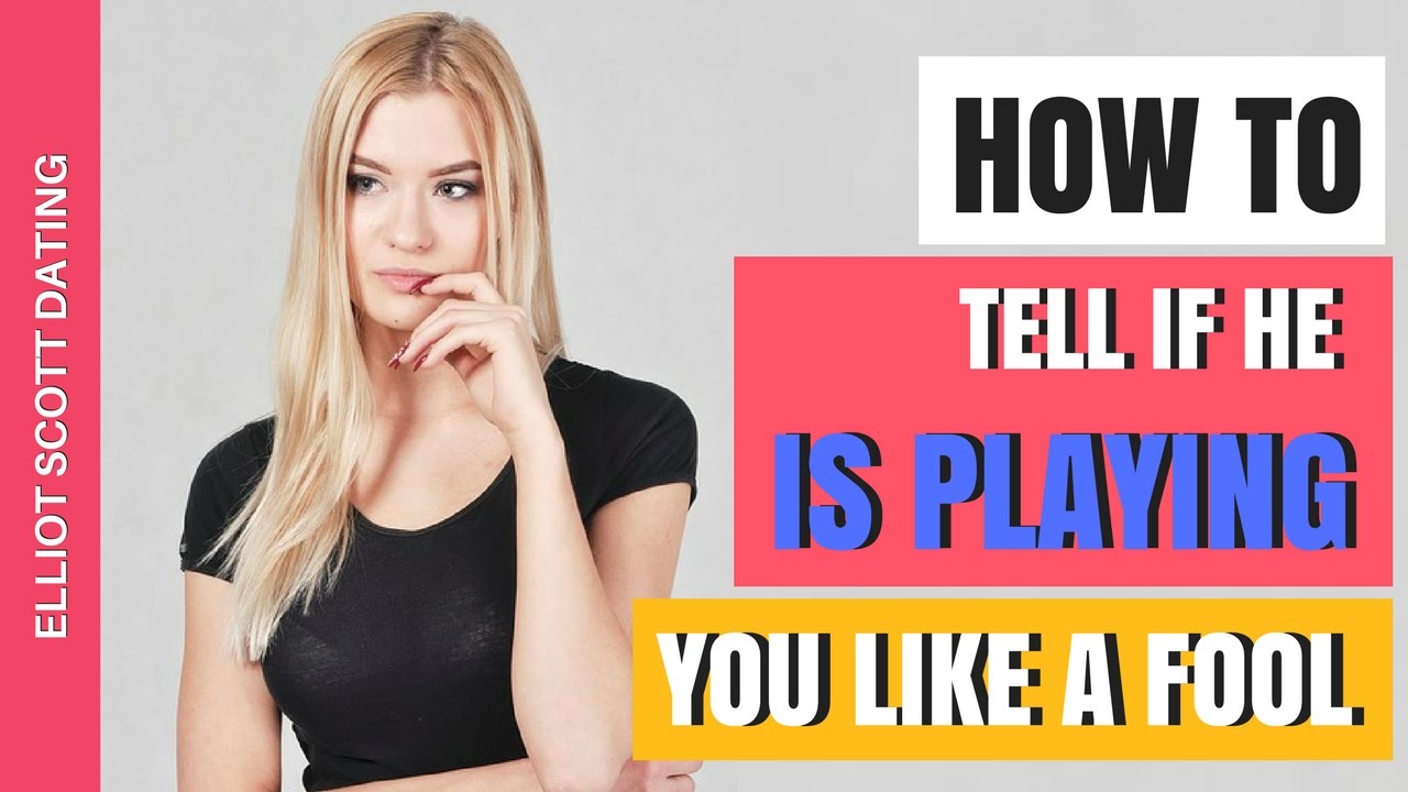 Signs He Is Playing Me: How To Tell If He's Playing You Like  A Fool