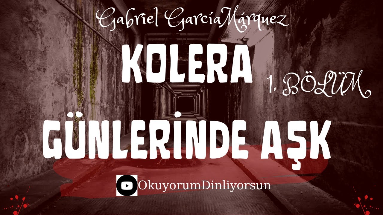 KOLERA GÜNLERİNDE AŞK MÜMKÜN MÜ ?
