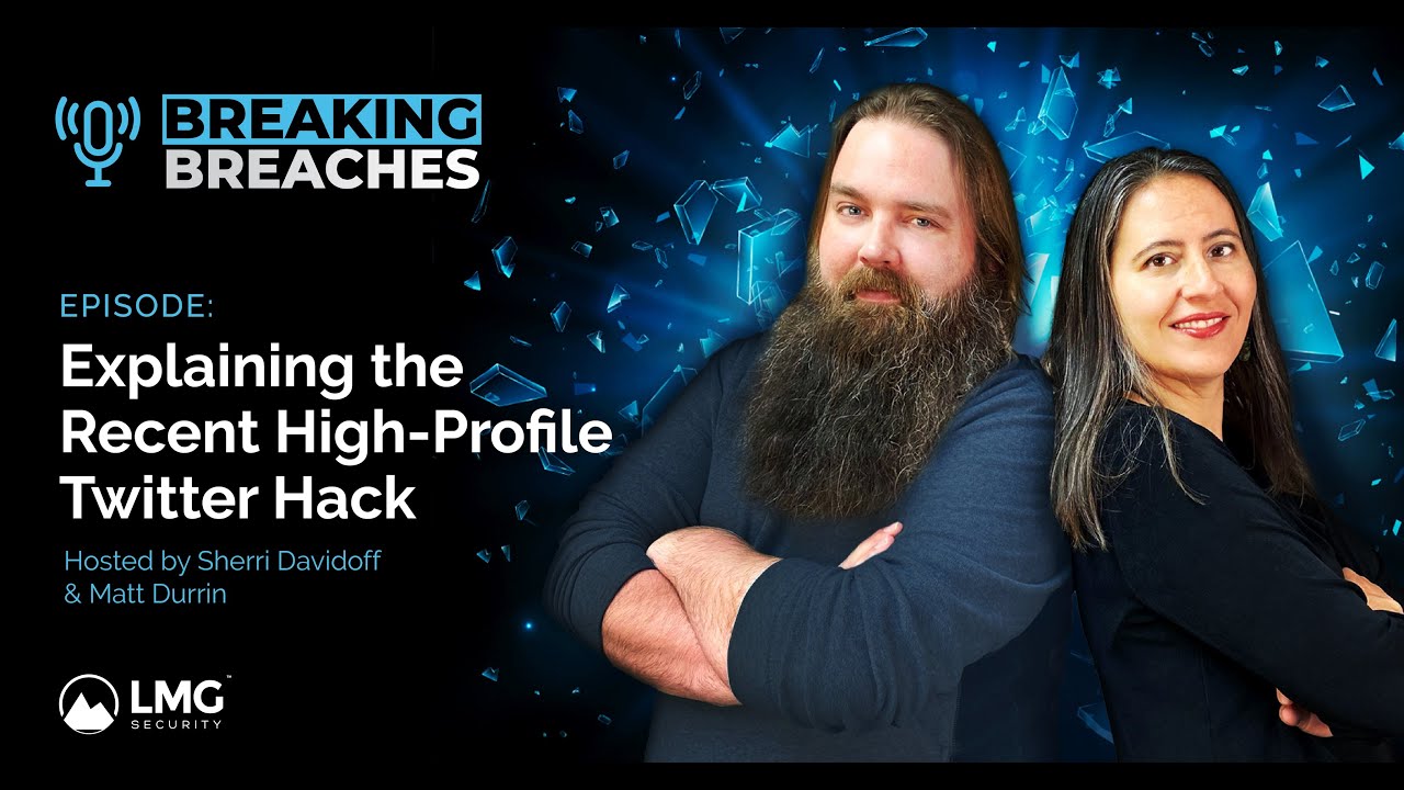 LMG Security - Explaining the Recent High-Profile Twitter Hack