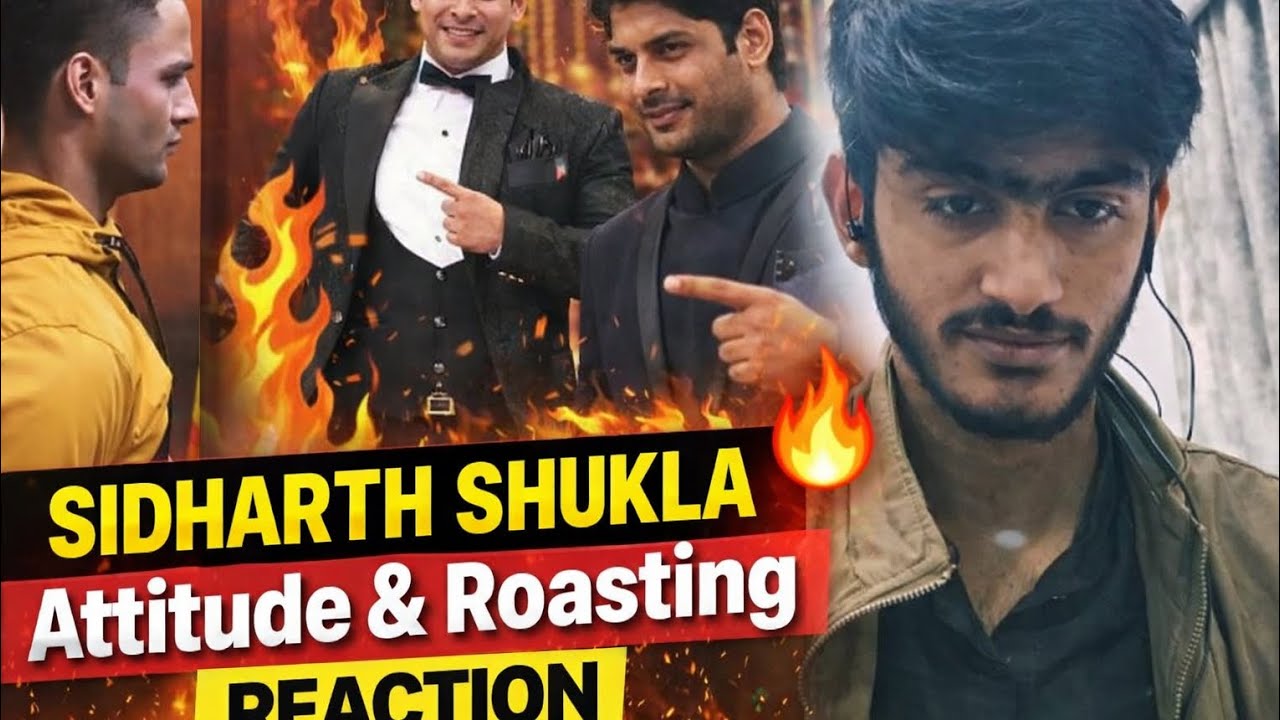 Reacting to Sidharth Shukla’s Savage Attitude & Roasting 😱 | Full Reaction