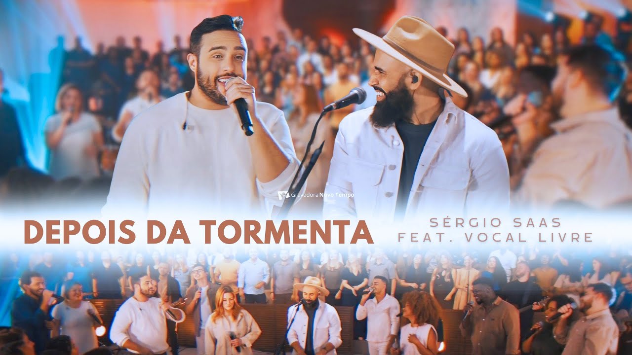 DEPOIS DA TORMENTA - SÉRGIO SAAS - FEAT VOCAL LIVRE