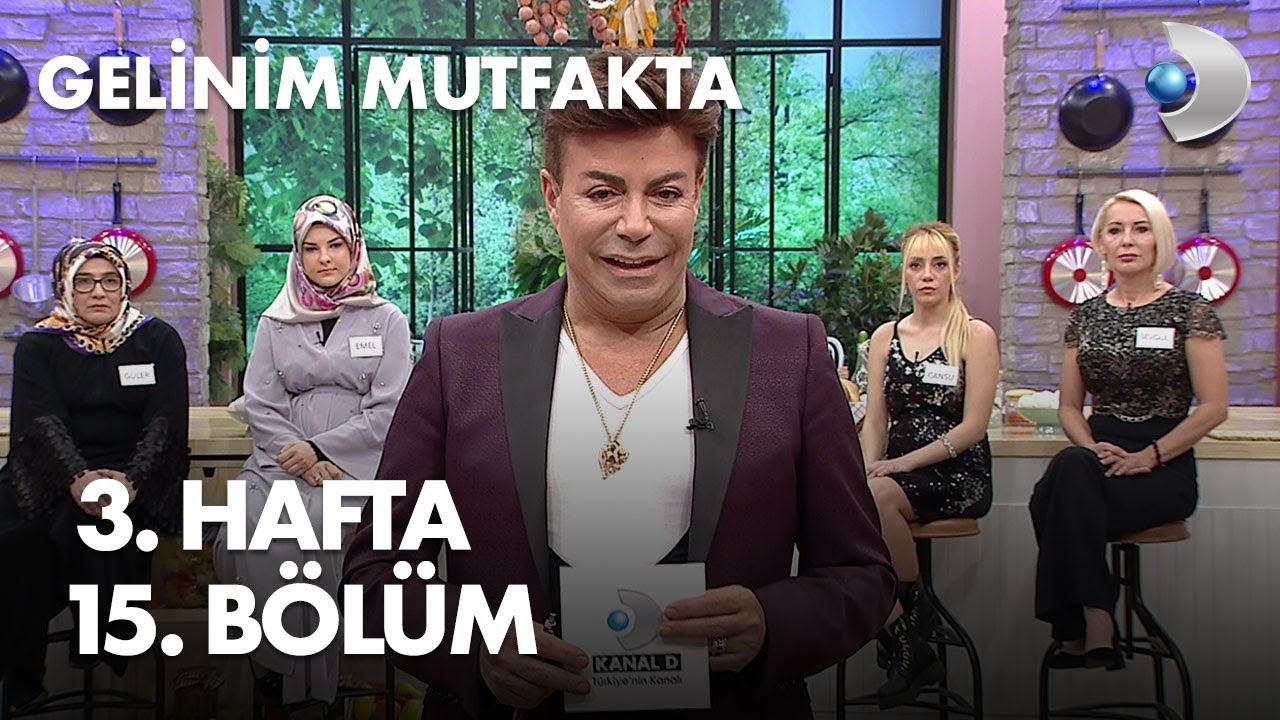 Gelinim Mutfakta 3. Hafta 15. Bölüm Hafta Finali