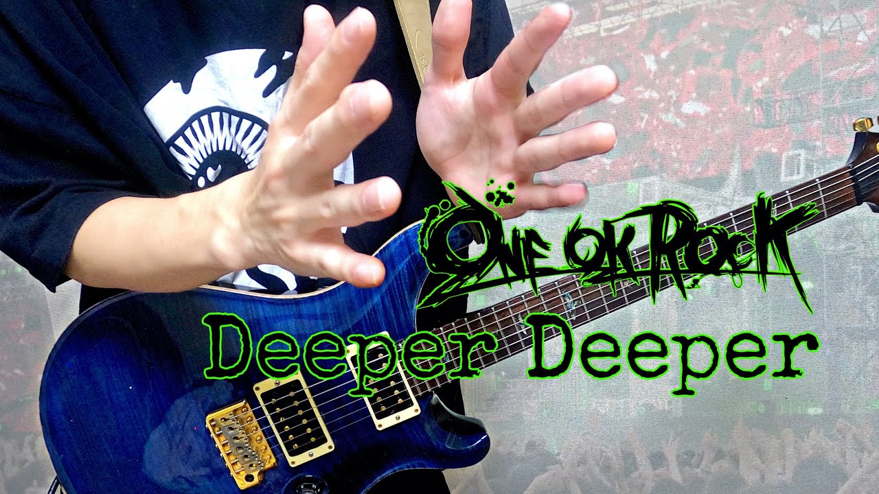 ONE OK ROCK - Deeper Deeper 