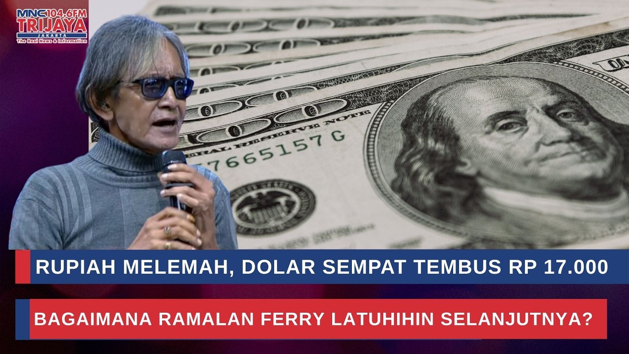 Saat Mata Uang Lain Menguat, Rupiah Melemah, Begini Penjelasan Ferry Latuhihin | Trijaya Update