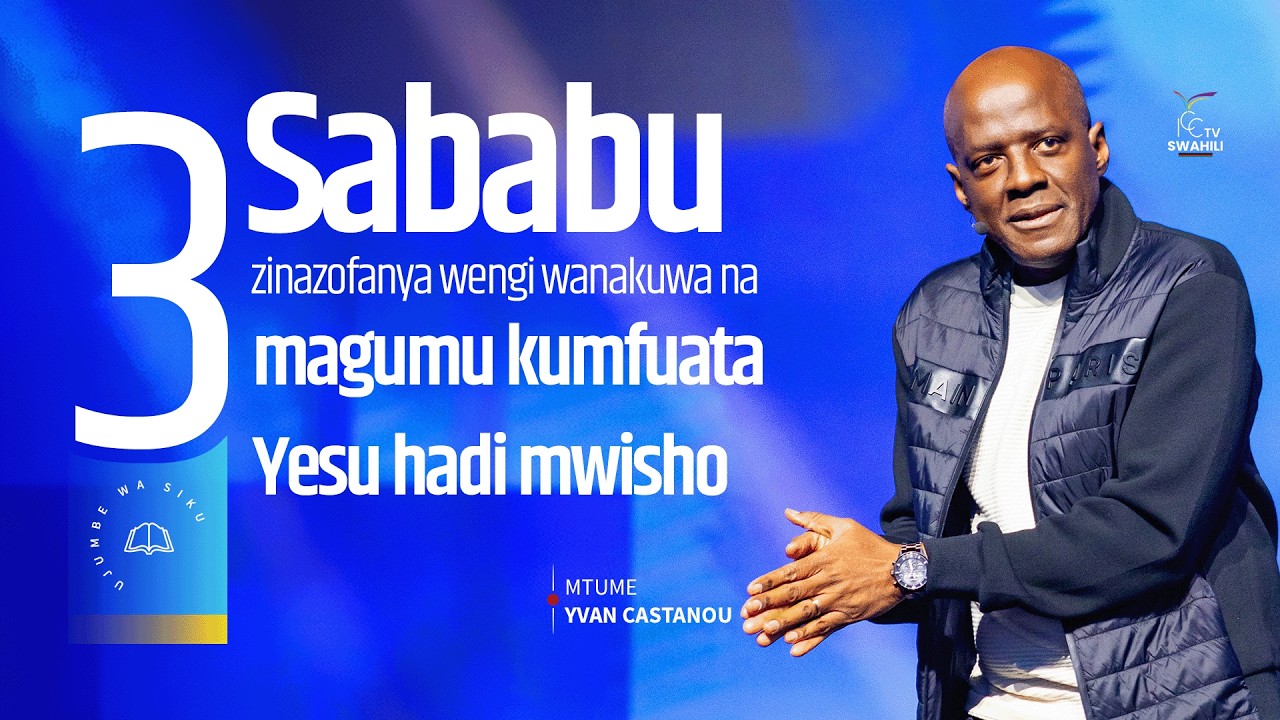 Sababu 3 zinazofanya  wengi wanakuwa na magumu kumfuata Yesu hadi mwisho | Mtume Yvan CASTANOU