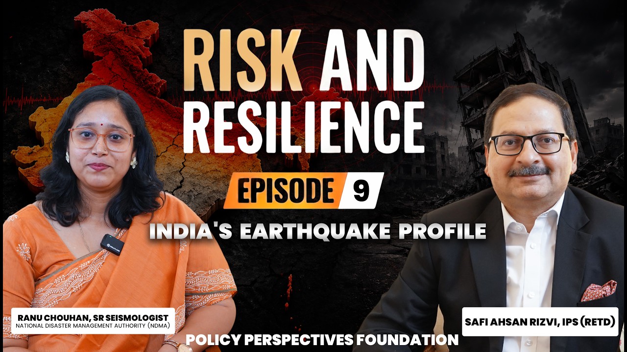 Ep - 9 | India's Earthquake Profile | In a conversation with Ranu Chauhan (NDMA)
