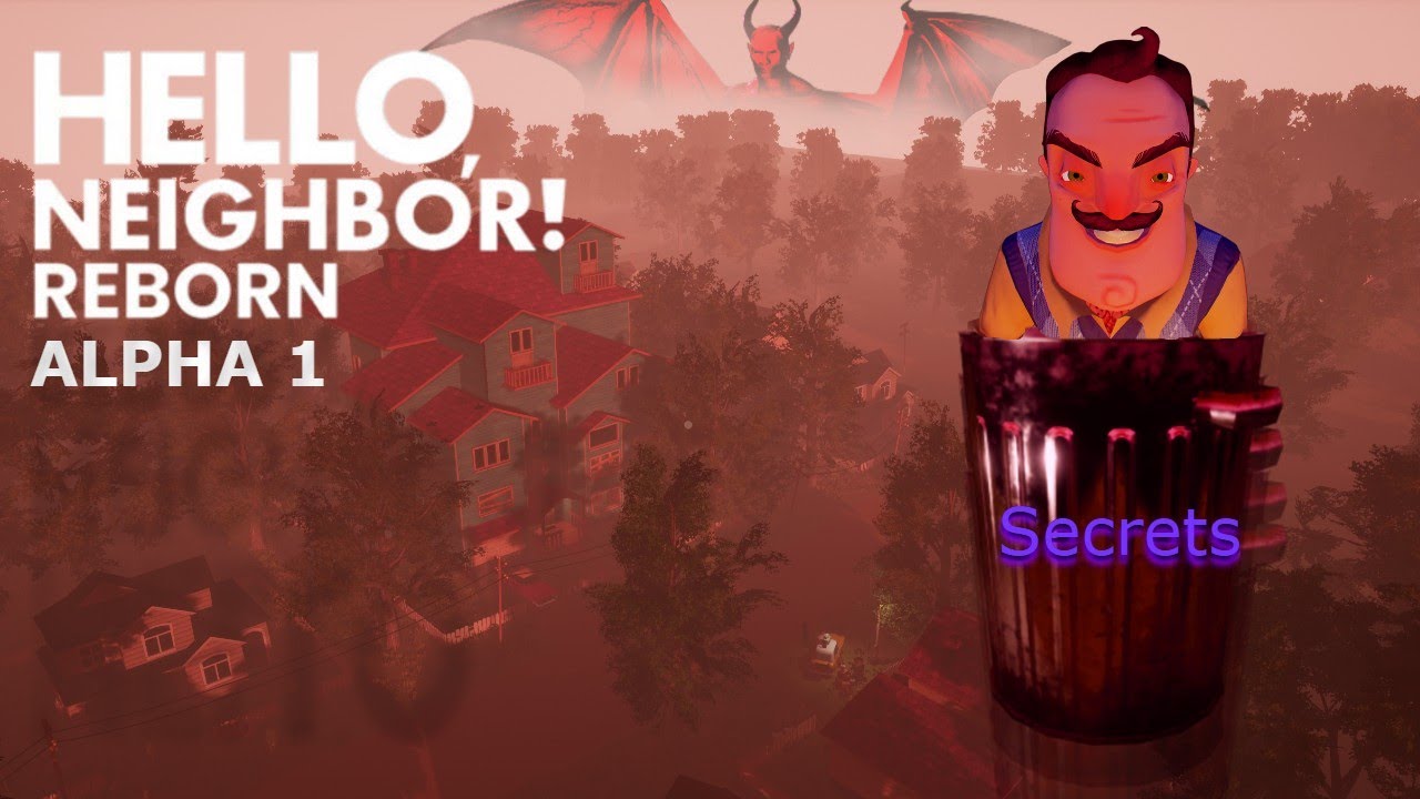 Breaking the Game and Exploring Hello Neighbor Reborn Alpha 1 SECRETS
