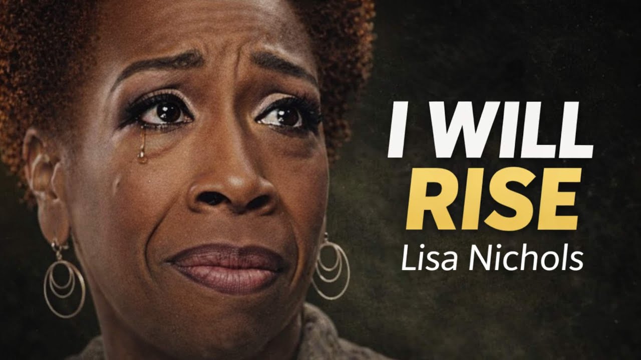 I WILL RISE – Powerful Motivational Speech (Featuring Lisa Nichols)