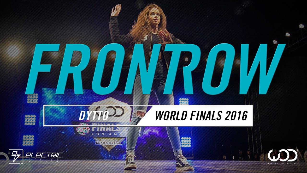 Dytto | FrontRow | World of Dance Finals 2016 | #WODFinals16