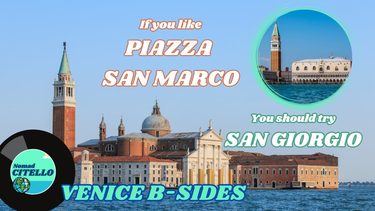 San Marco and San Giorgio - Venice B-Sides