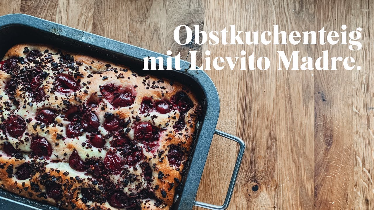 Obstkuchenteig mit Lievito Madre