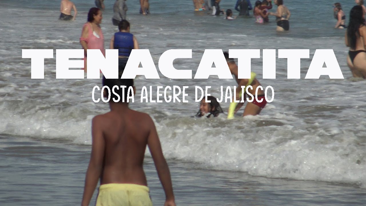 Tenacatita en la Costa alegre de Jalisco una playa para disfrutar
