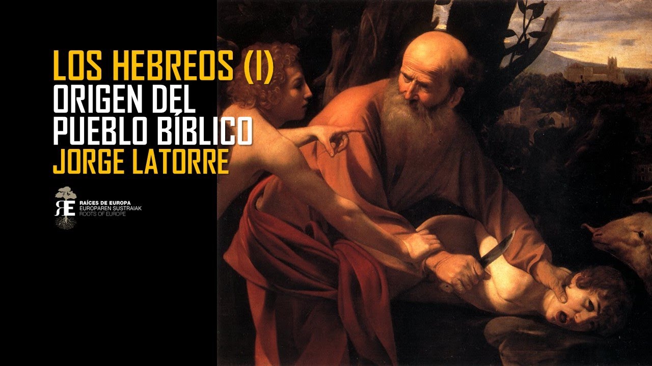 LOS HEBREOS (I). Una introducción al pueblo bíblico. Jorge Latorre