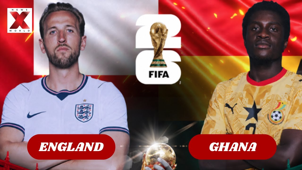 ENGLAND VS GHANA LIVE | FIFA WORLD CUP 2026 | FIFA MATCH LIVE | NEWSXWORLD