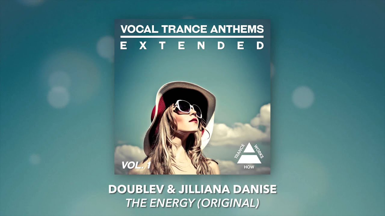 DoubleV & Jilliana Danise - The Energy (Original) [FULL]