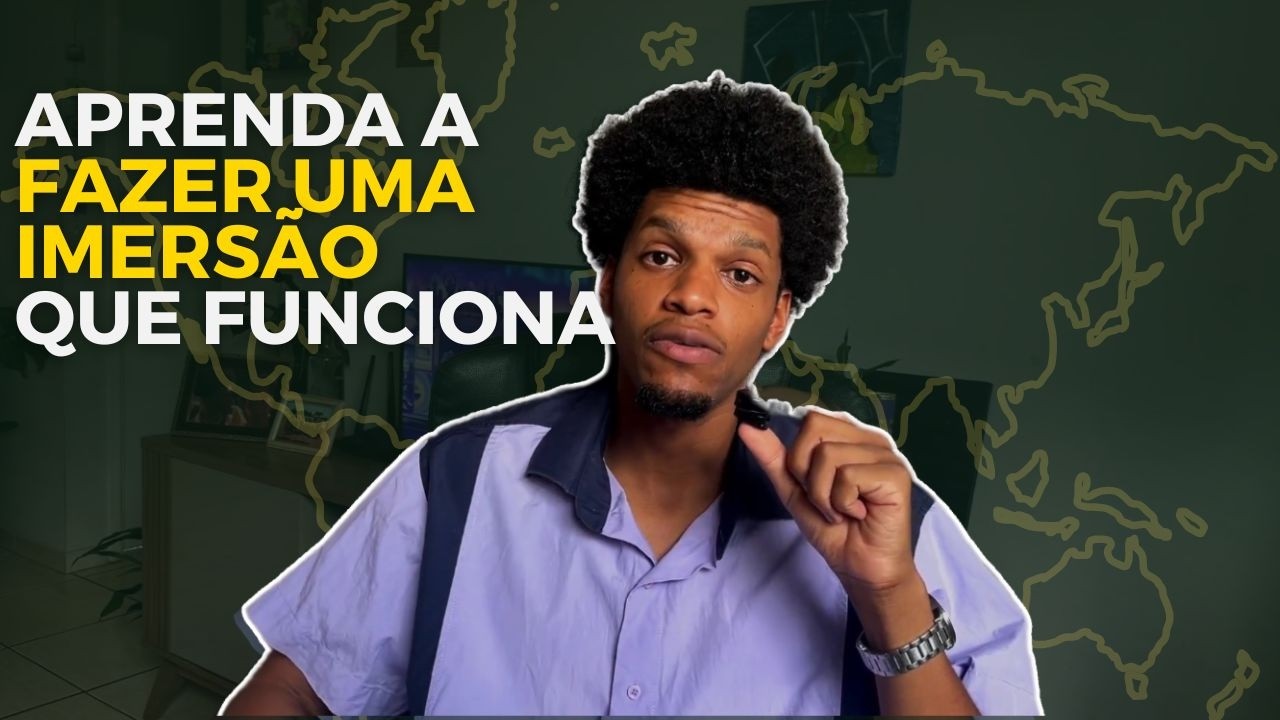 Como criar imersão em um idioma sem sair do país (mesmo com rotina corrida)