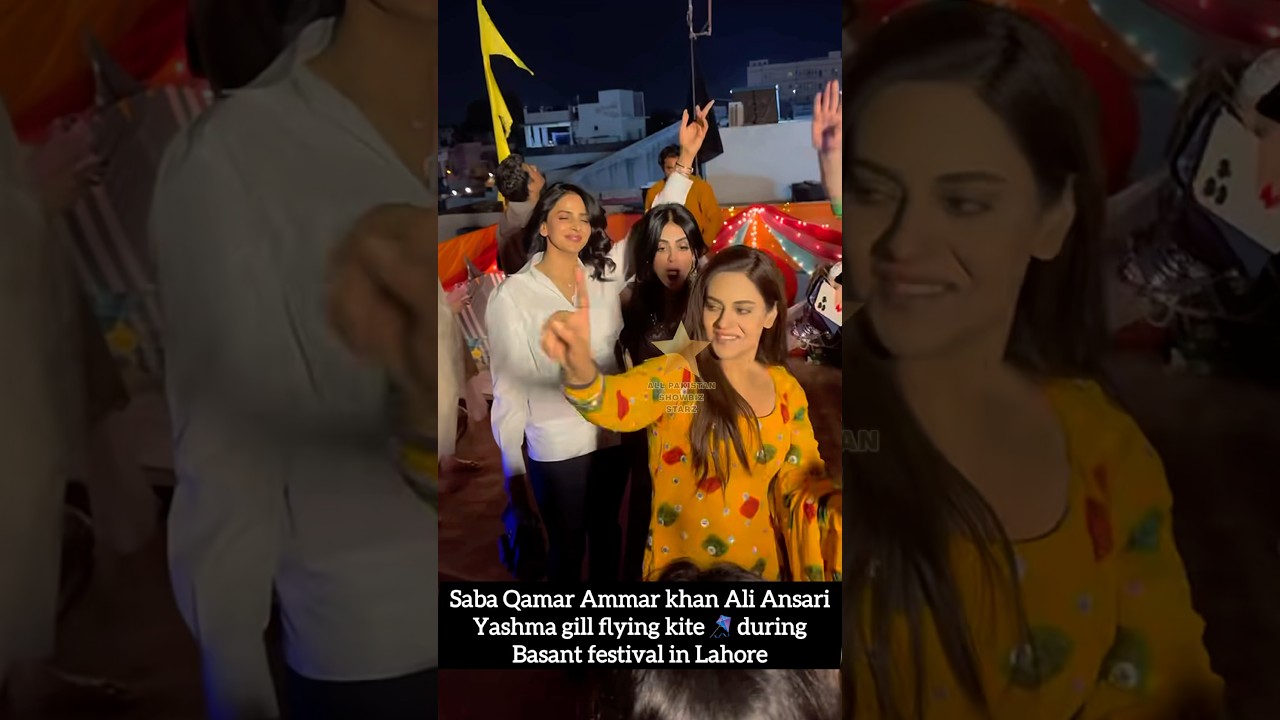 #SabaQamar #Ammarkhan #AliAnsari#Yashmagill flying kite 🪁 during Basant festival in Lahore