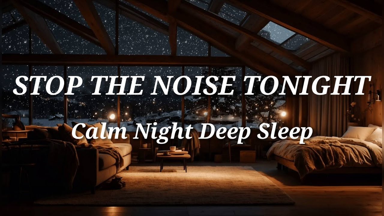 Deep Sleep Music to Release Anxiety and Calm the Night