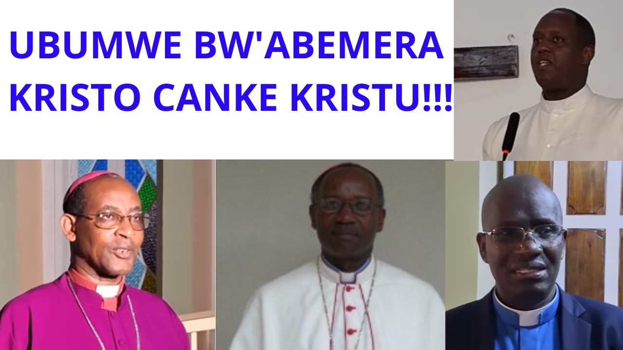 IDENI ABAKRISTU BAFITIYE ISI N'UBUMWE#UBUGOROROTSI BW'UMUNTU N'IBANGA RY'IMANA