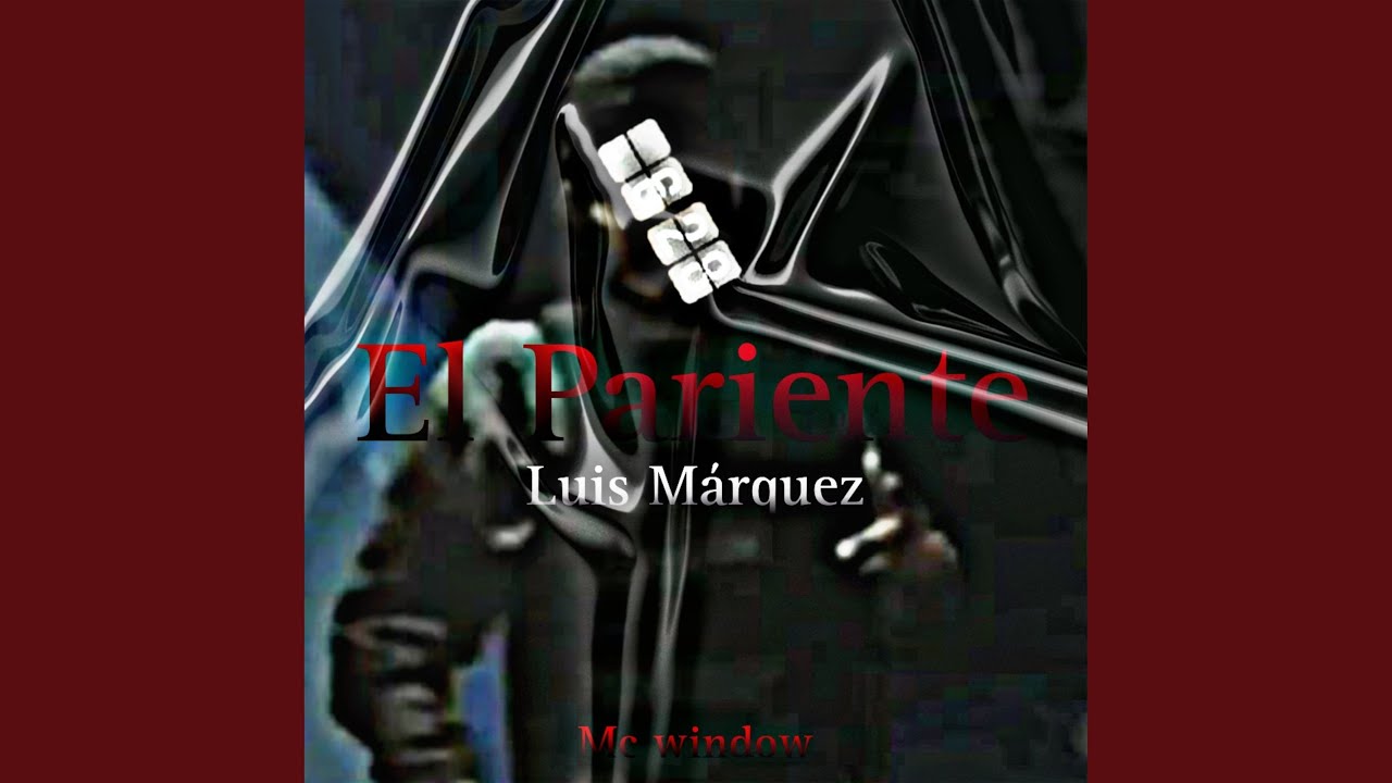El Pariente Luis Márquez