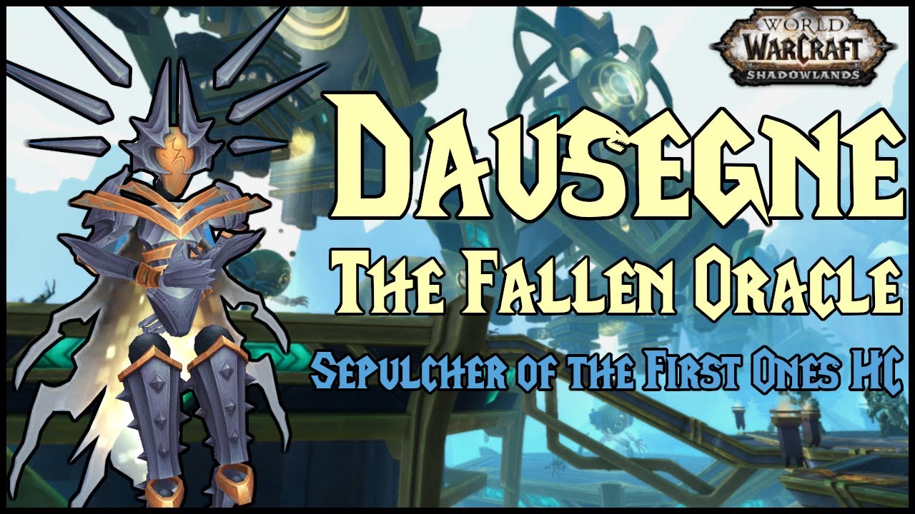 Szybka Taktyka - Dausegne, the Fallen Oracle | Sepulcher of the First Ones HC