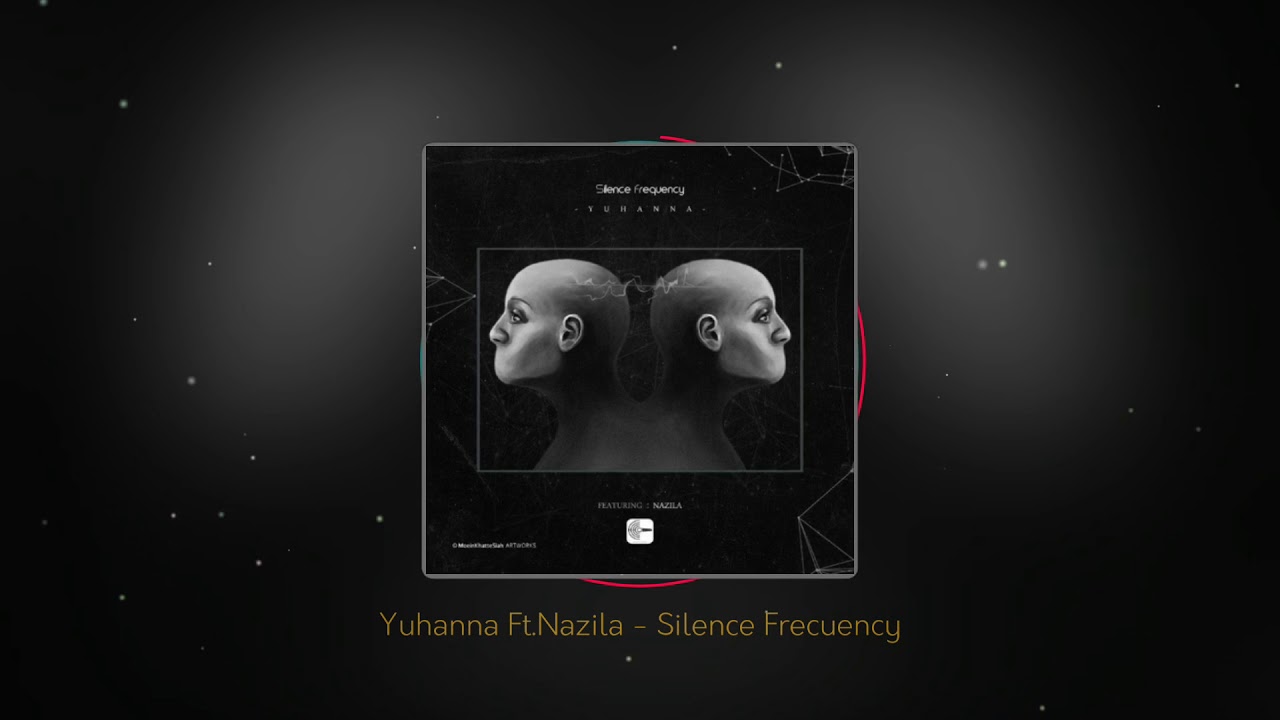 Yuhanna _ Silence Frequency (Official Music)