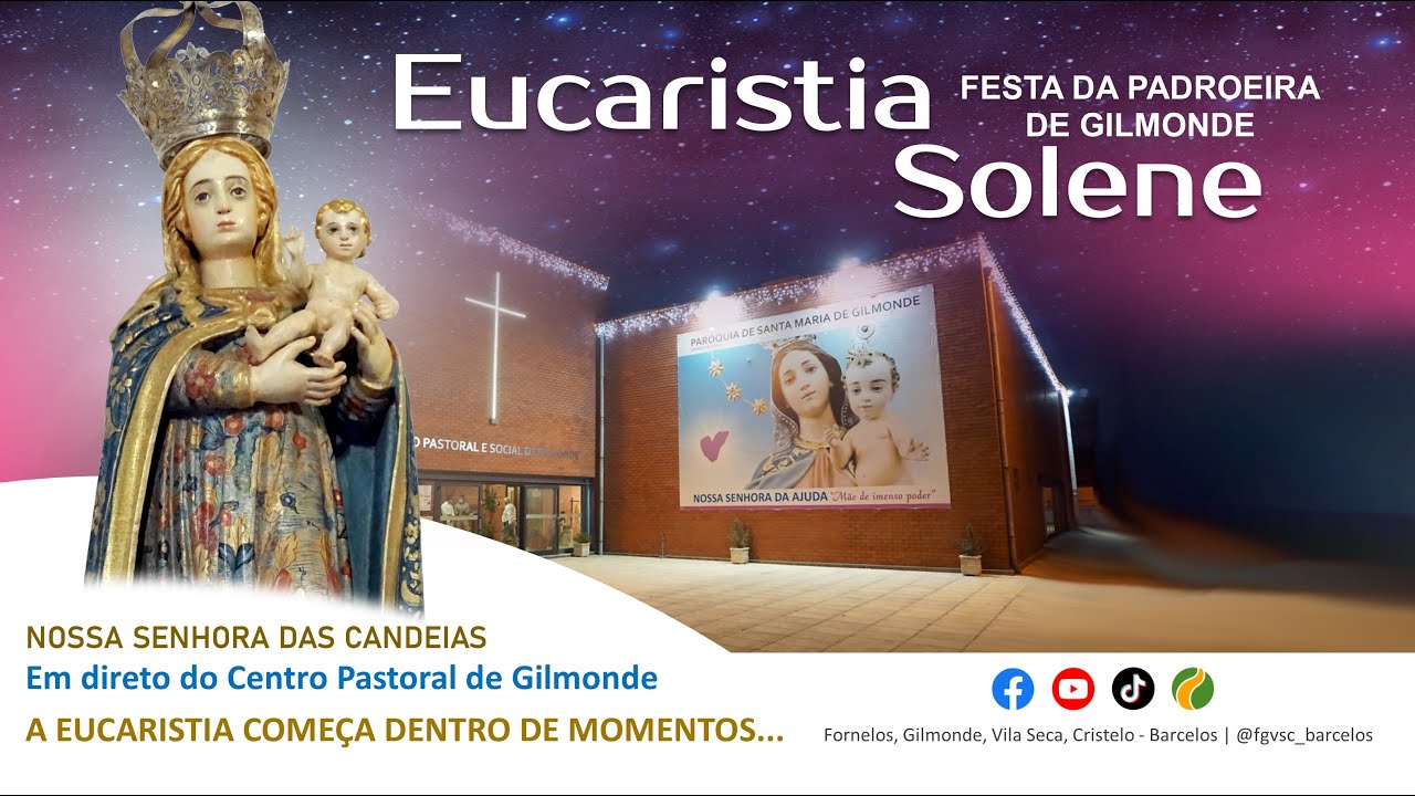 Eucaristia Solene em honra de Nossa Senhora das Candeias, padroeira de Gilmonde,  02 Fevereiro 2026