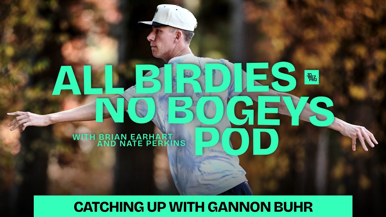 Gannon Buhr Dives DEEP on Disc Selection & the Future of Disc Golf | All Birdies No Bogeys Podcast