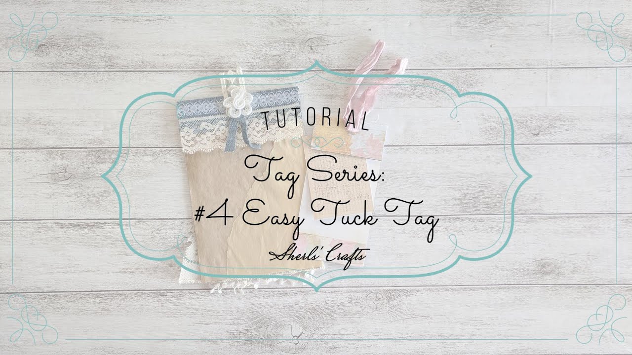 Tag Tutorial Series   #4 Easy Tuck Tag