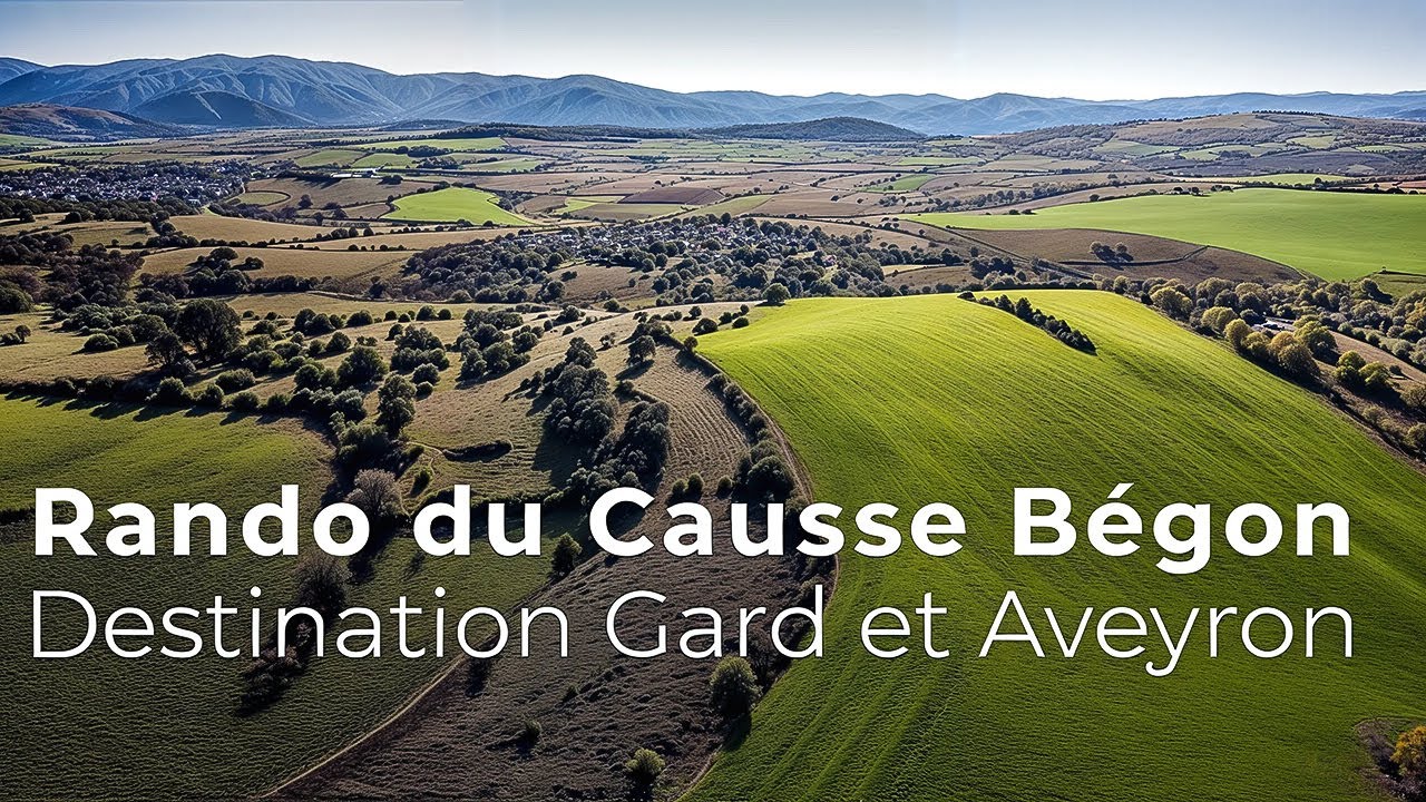 Rando du Causse Bégon : destination Gard et Aveyron