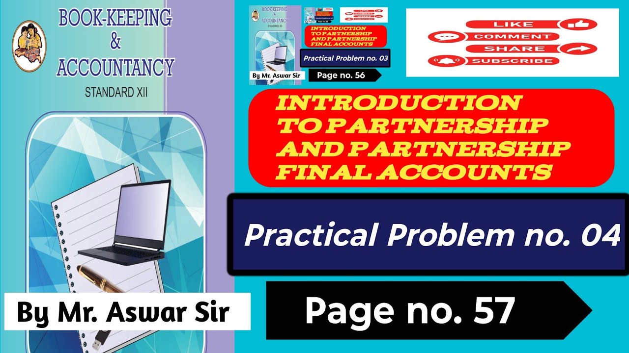 12th class Commerce, Partnership Final Accounts, Practical Problem No 04, Page no 57 in Marathi 