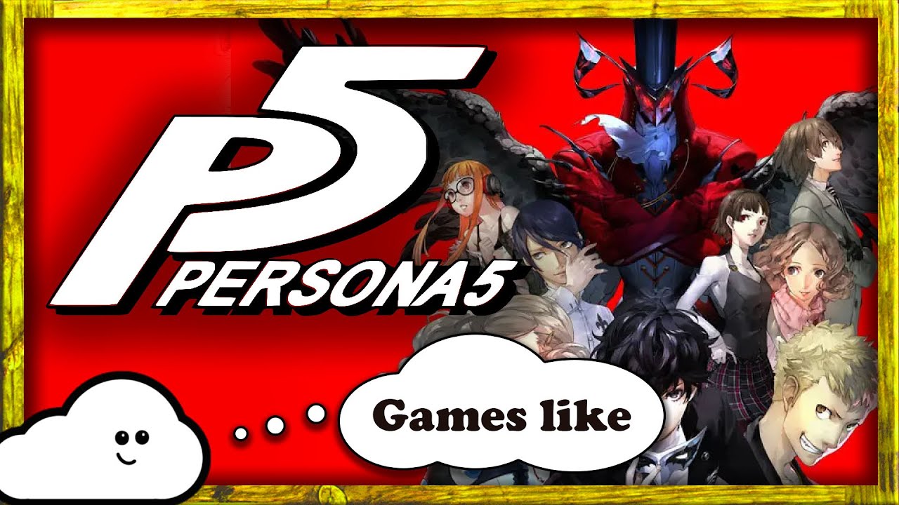 6 Games Like Persona 5