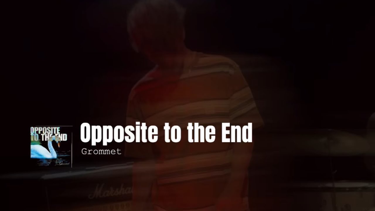 Grommet - Opposite to the End [lyrics visualizer]
