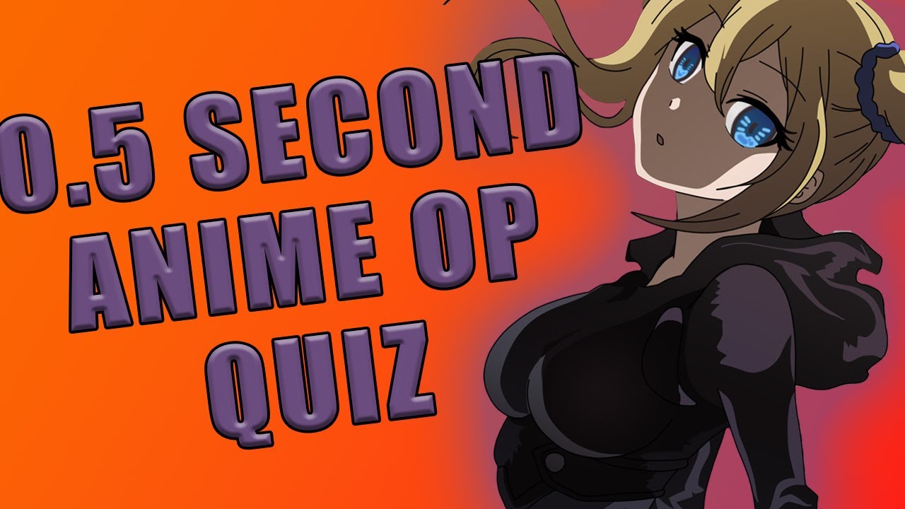 GUESS THE ANIME OPENING IN 0.5 SECONDS! - [30 TO GUESS]