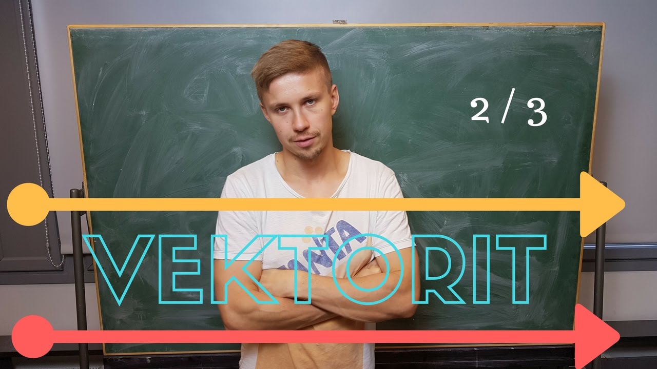 VEKTORIT 2 / 3 - Tehtävä