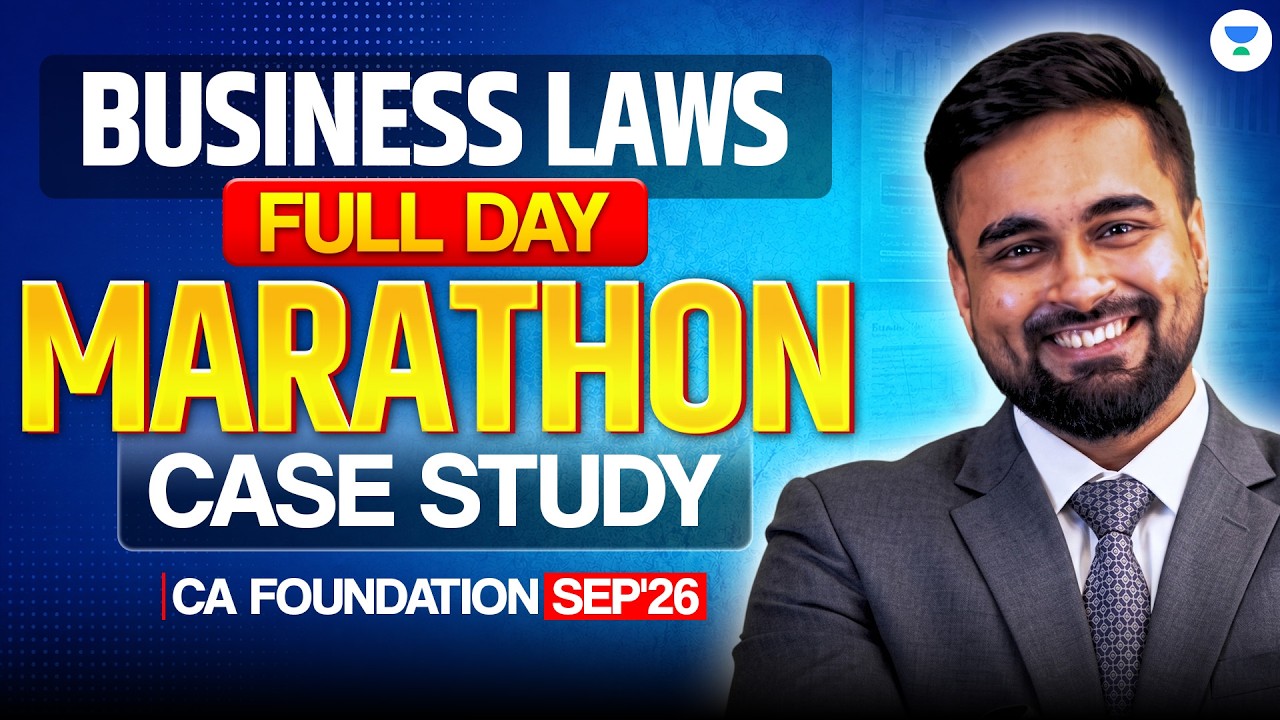 CA Foundation Business Law Case Study Full Day Marathon | Sept 2026 | CA Shantam Gupta