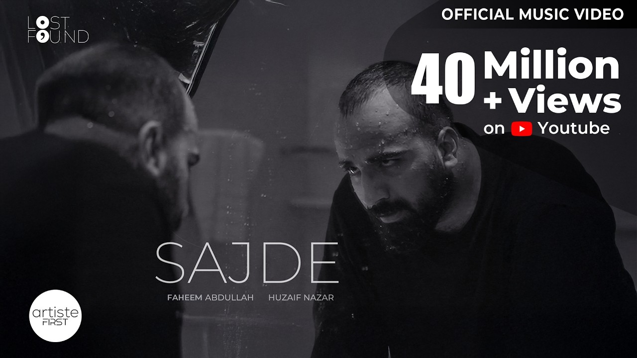 Sajde Official Music video I Faheem Abdullah I Huzaif Nazar I Lost; Found Album I Artiste First