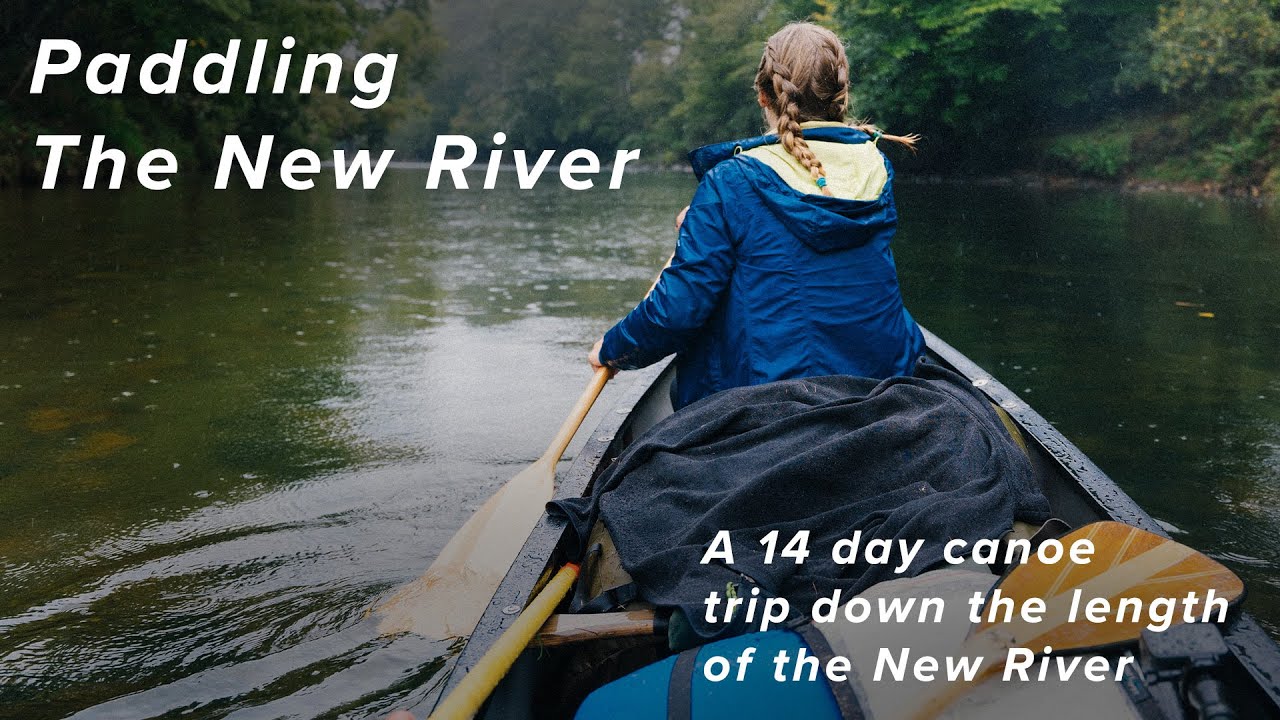 Through Paddling the New River Full Documentary