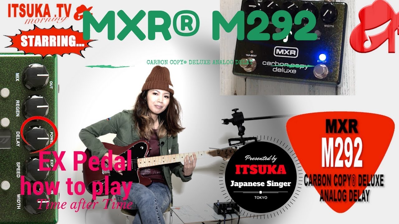 MXR CARBON COPY DELUXE ANALOG DELAY M292 Review[EN CC] MXR M292 アナログ・ディレイ レビュー/Time after Time cover