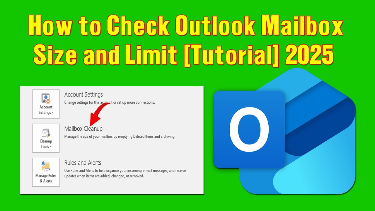 How to Check Outlook Mailbox Size and Limit [Tutorial] 2025