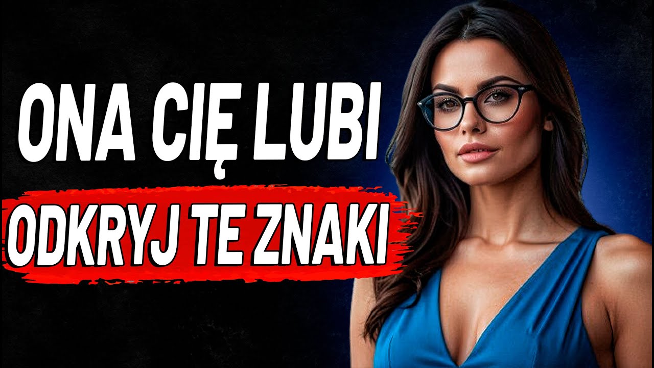 12 UDOWODNIONYCH znaków, że KOBIETA cię lubi, ale stara się to ukryć | Stoicyzm