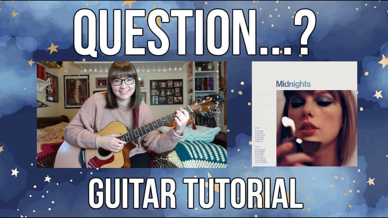 Question...? - Taylor Swift // Guitar Tutorial {EASY/BEGINNER}