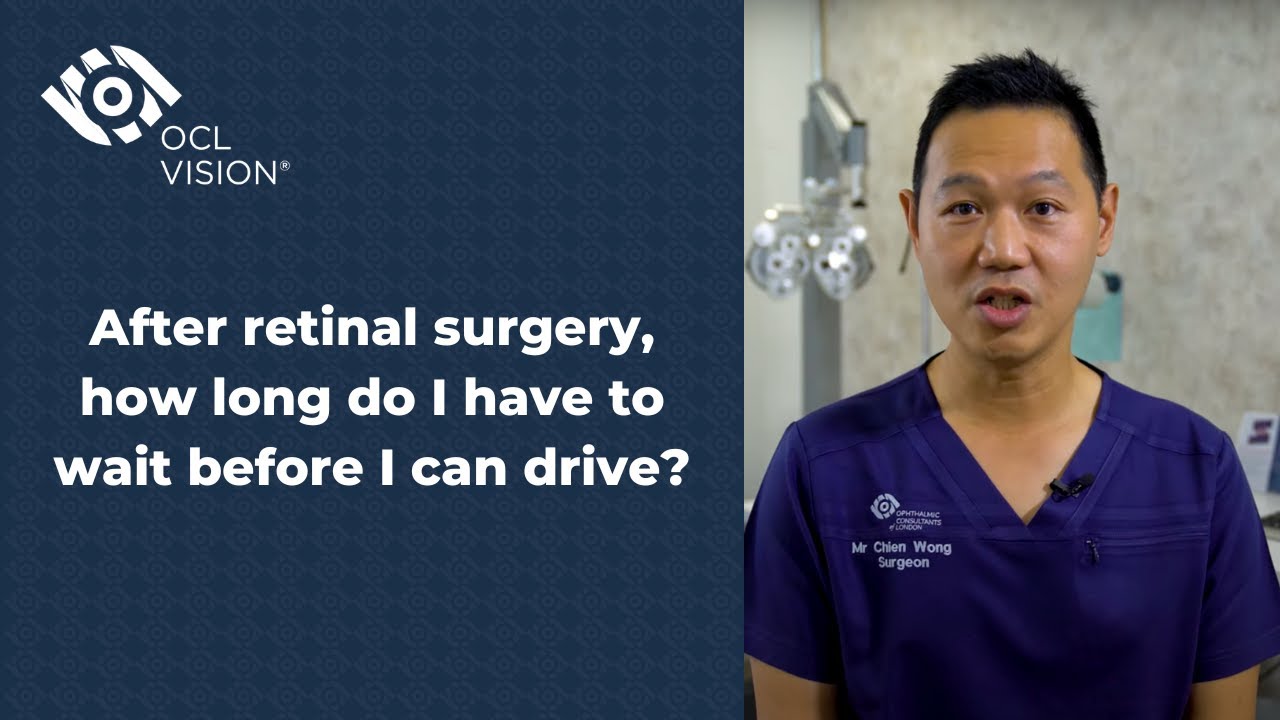 After retinal surgery, how long do I have to wait before I can drive? | OCL Vision