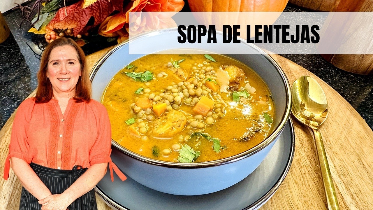 Así Preparo la Sopa de Lentejas Más Rica y Nutritiva 🥣💛