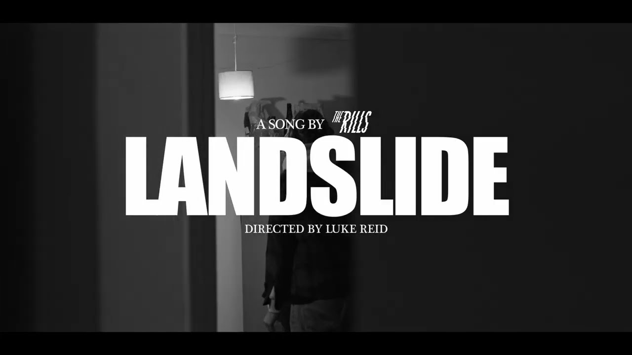 The Rills - Landslide (Music Video)