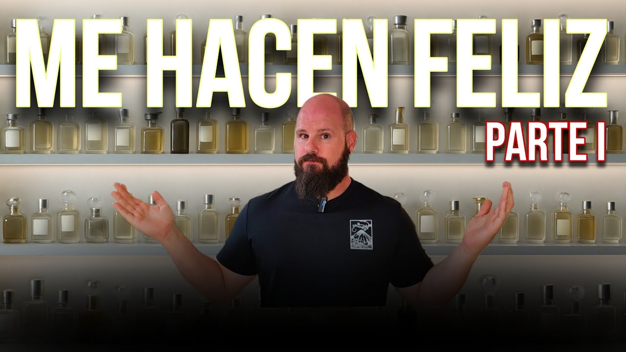 😍 15 PERFUMES QUE ME HACEN MUY FELIZ - PARTE 1 😍