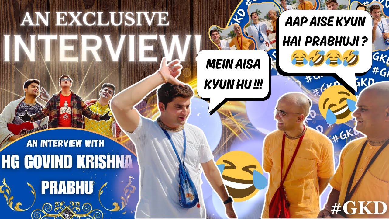 मैं ऐसा क्यों हूं?🤣 - An Interview with H.G GOVIND KRISHNA DAS | H.G Akhandaliladhar Das#gkd#iskcon